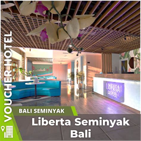 Jual Voucher Hotel Liberta Seminyak Bali Indonesia Shopee Indonesia