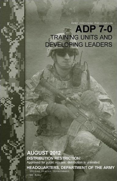 Army Doctrine Publication Adp 7 0 Training Units And Developing Leaders