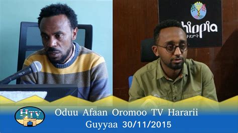 Oduu Afaan Oromoo Tv Hararii Guyyaa 30112015 Youtube