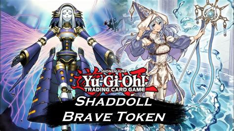 Yu Gi Oh Adventure Shaddoll Combo Trap Shaddoll Dogmatika Brave Token