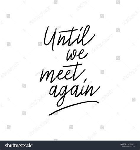 1117 We Meet Again Images Stock Photos And Vectors Shutterstock