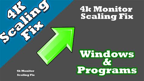 How To Fix Program Scaling On 4k Monitors Tutorial Windows 10 And