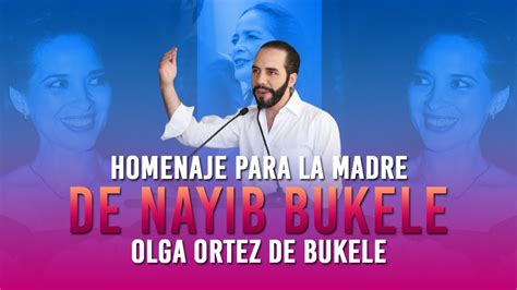Homenaje A La Madre Del Presidente Nayib Bukele Olga Ortez De Bukele