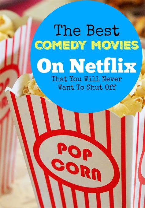 The Best Comedy Movies On Netflix To Watch Now