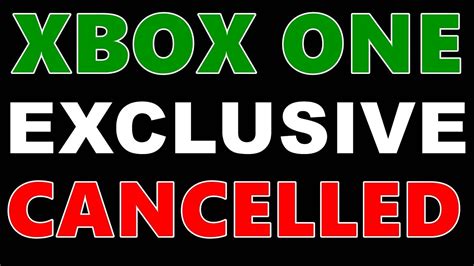 Another Xbox One Exclusive Cancelled Youtube