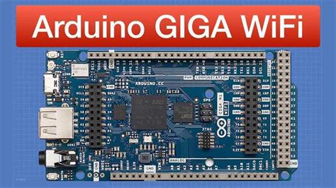 Arduino GIGA R1 WiFi основные функции и преимущества