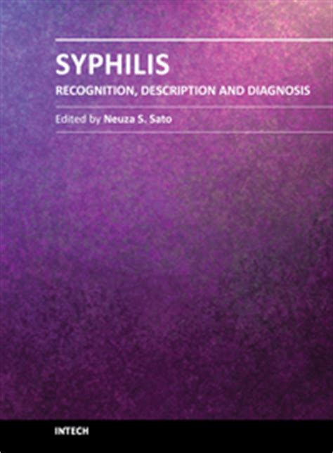 Syphilis is caused by the bacterium treponema pallidum. Syphilis Definition | Syphilis Diagnosis | InTechOpen
