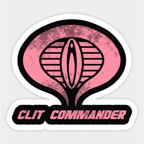 clit commander cobra commander sticker teepublic