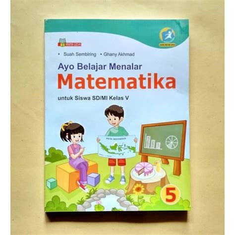 Jual Buku Ayo Belajar Menalar Matematika Untuk Siswa Sdmi Kelas 5 V Kurikulum 2013 Revisi
