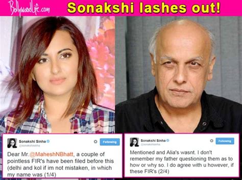Sonakshi Sinha Slams Alia Bhatts Father Mahesh Bhatt After Being Targeted By Him Regarding The
