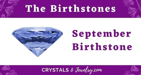September Birthstone Meanings And Powers 2019 Update