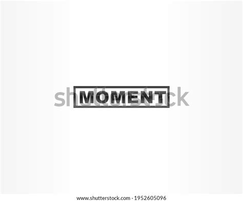 Moment Text Vector Design Template Stock Vector Royalty Free