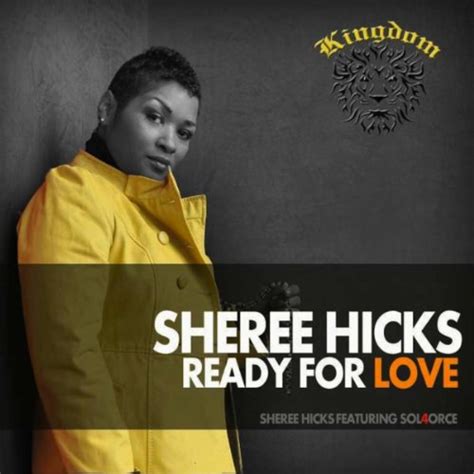 Ready For Love Sheree Hicks Sol4orce Digital Music
