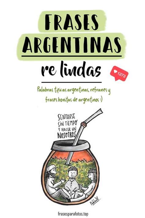 Frases Argentinas TÍpicas Palabras Re Lindas De La Jerga Frases