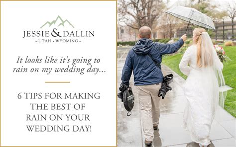 6 Tips For Making The Best Of Rain On Your Wedding Day Utah Wedding