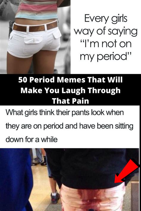Period Memes That Will Make You Laugh Through That Pain