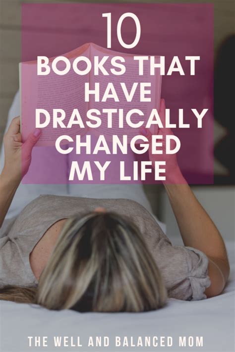 10 Books That Have Drastically Changed My Life Life Changing Books