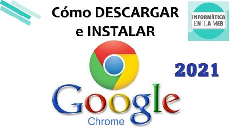 Descargar E Instalar Google Chrome Para Computadoras Desde Explorer Y