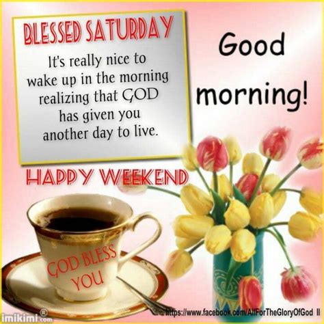Blessed Saturday Good Morning Happy Weekend Pictures Photos And