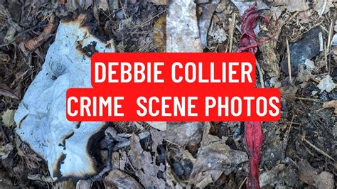 debbie collier new significant crime scene photos youtube