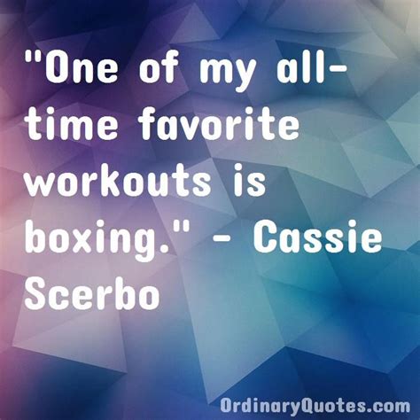 One Of My All Time Favorite Workouts Is Boxing Cassie Scerbo Check
