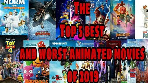 The Top 5 Best And Worst Animated Films Of 2019 Youtube