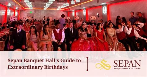 Sepan Banquet Hall Unique Birthday Parties