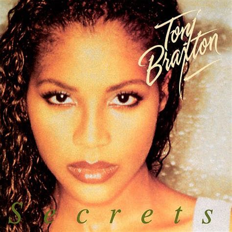 Secrets — Toni Braxton Lastfm