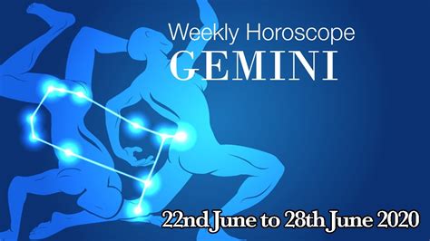 Gemini Weekly Horoscopes Video For 22nd June 2020 Preview Youtube