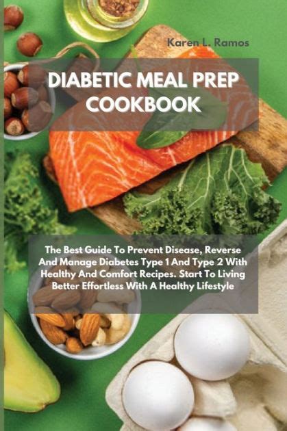 Diabetic Meal Prep Cookbook The Best Guide To Prevent Disease Reverse