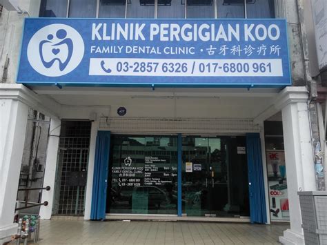 Klinik ooi dan surgeri, kulai. Koo Dental Clinic in Taman Connaught, Malaysia