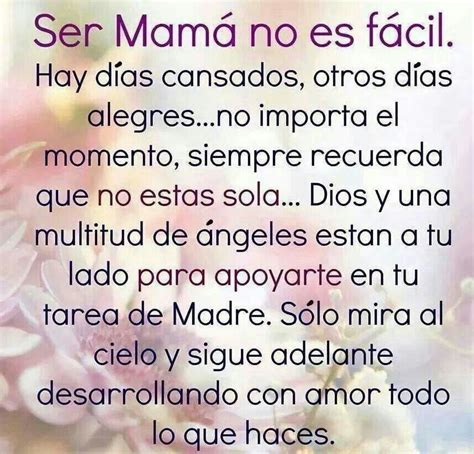 ser mamá mother quotes images mommy quotes happy mother day quotes