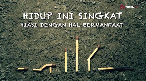 Renungan Islami: Hidup Ini Singkat - YouTube