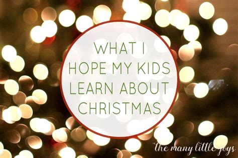 What I Hope My Kids Learn About The Spirit Of Christmas The Many
