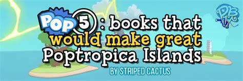 Pop 5 Books That Would Make Great Poptropica Islands 🏝 Poptropica