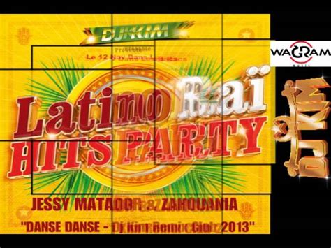 Danse Danse Remix Club 2013 Dj Kim Feat Jessy Matador By Zahouania
