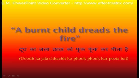 Proverbs are common phrases that express generally held beliefs or offer advice about how to live. Hindi Proverbs with English translations. - YouTube