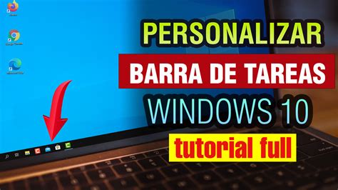 Como Personalizar La Barra De Tareas De Windows 10 Microsoft Windows