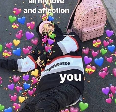 18 Affection All My Love And Support Meme Woolseygirls Meme