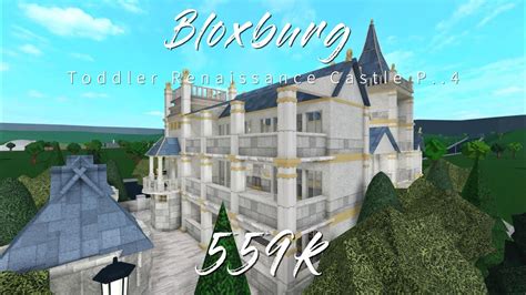 Bloxburg Toddler Renaissance Castle Speedbuild Part 4 Youtube