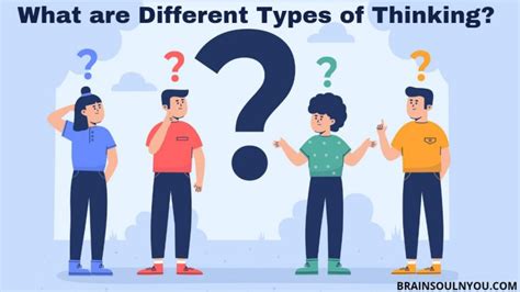 7 Amazing Different Types Of Thinkers Types Of Thinking In Psychology