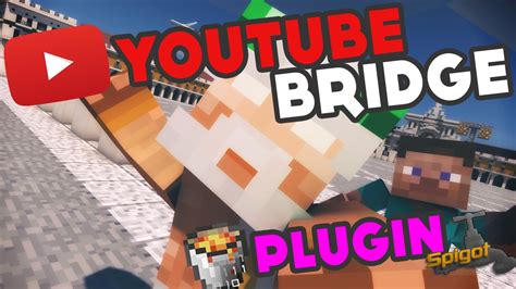 Minecraft Plugin Tutorial Youtube Bridge Youtube
