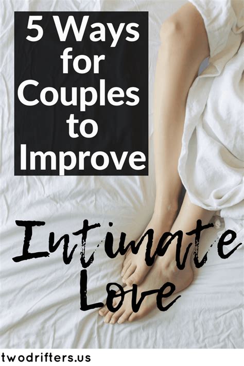 Now think of couples where one person exercises or diets while the other keeps on with the same bad habits. 5 Tried-and-True Tips For Building Intimacy in a Relationship