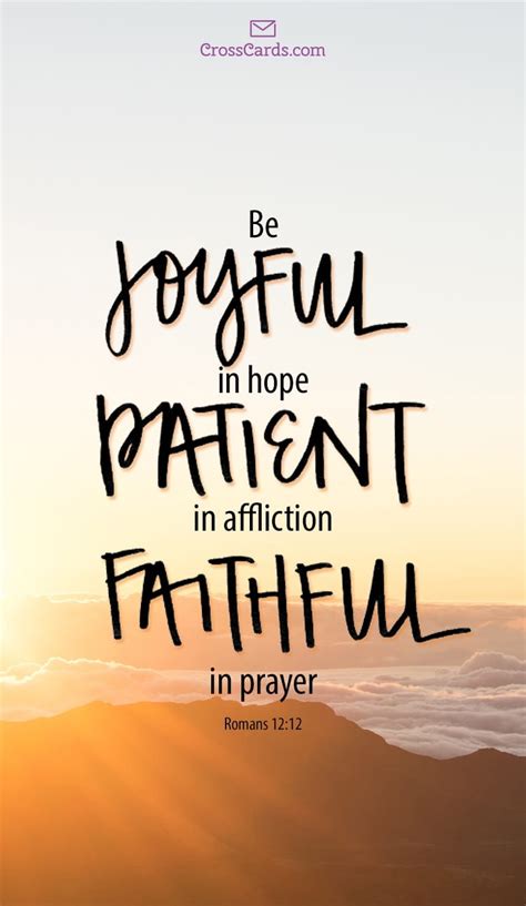 Be Joyful In Hope Patient In Affliction Faithful In Prayer Phone