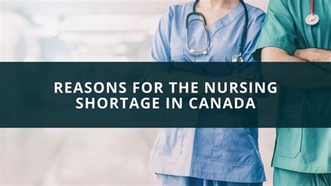 reasons for the nursing shortage in canada new canadian life