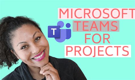 How To Use Microsoft Teams For Your Projects Worklife Planning