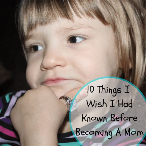 Ten Things I Wish I Would Have Known Before Becoming A Mom Jenns Blah