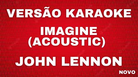 Karaoke Imagine John Lennon Acoustic Youtube