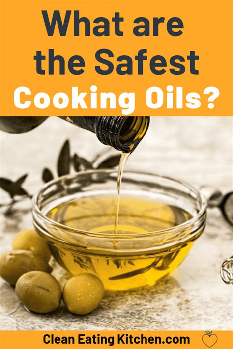 Cooking Oils 101 What Are The Safest And Healthiest Cooking Oils