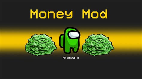 💰 💸 Money Mod In Among Us Youtube